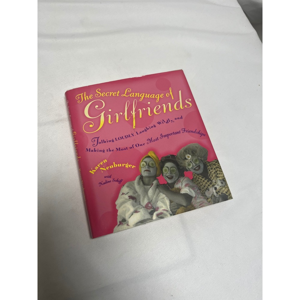 The Secret Language of Girlfriends Karen Neuburger Nadine Schiff‎ Hardcover Book